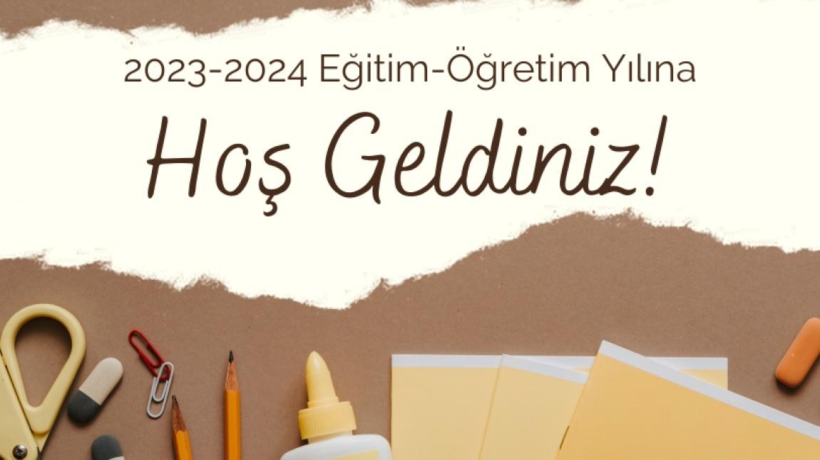 2023 - 2024 Eğitim Öğretim Yılı Başladı..